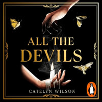 All The Devils - Catelyn Wilson