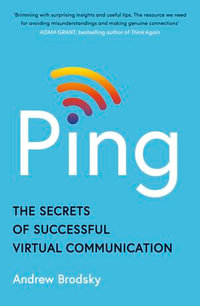 Ping : The Secrets of Successful Virtual Communication - Andrew Brodsky