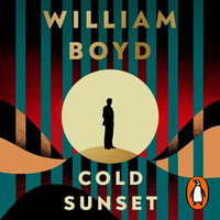 Cold Sunset : The new mystery novel in the bestselling espionage series, from the author of Gabriel's Moon - George Blagden