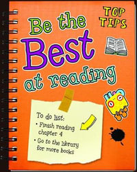 Be the Best at Reading : Top Tips - Rebecca Rissman