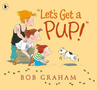 Let's Get a Pup! - Bob Graham