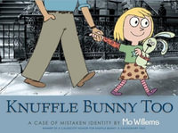 Knuffle Bunny Too : A Case of Mistaken Identity - Mo Willems