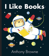 I Like Books - Anthony Browne