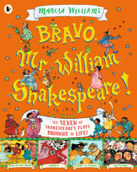 Bravo, Mr. William Shakespeare! - Marcia Williams
