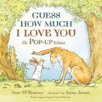 How Much I Love You, The Pop-Up Edition Sam McBratney | 9781406327977 Booktopia
