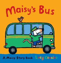 Maisy's Bus : Maisy - Lucy Cousins