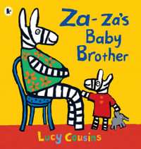 Za-Za's Baby Brother - Lucy Cousins