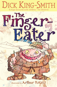 The Finger-Eater - Dick King-Smith