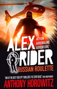 Russian Roulette : Alex Rider Series : Book 10 - Anthony Horowitz