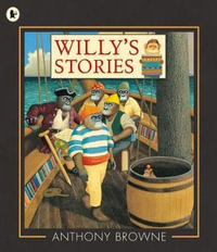 Willy's Stories : Willy the Chimp - Anthony Browne