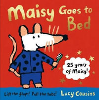 Maisy Goes to Bed : Maisy - Lucy Cousins