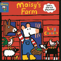 Maisy's Farm : Maisy - Lucy Cousins