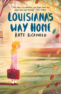 Louisiana's Way Home : Three Rancheros - Kate DiCamillo