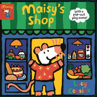 Maisy's Shop : With A Pop-out Play Scene! - Lucy Cousins