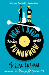 Don't Stop Thinking About Tomorrow - Siobhan Curham