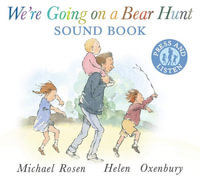 We're Going on a Bear Hunt : Sound Book - Michael Rosen