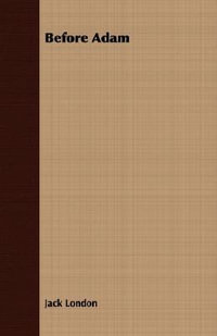 Before Adam - Jack London