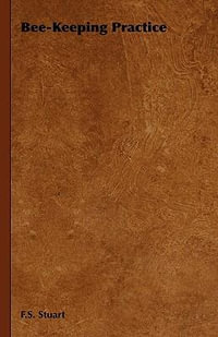 Bee-Keeping Practice - F. S. Stuart
