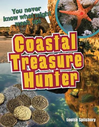 Coastal Treasure Hunter : White Wolves Non-fiction Series - Louise Spilsbury