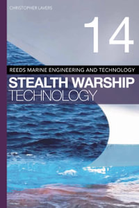 Reeds Vol 14 : Stealth Warship Technology - Christopher Lavers
