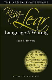 King Lear : Language and Writing - Jean E. Howard