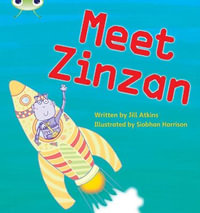 Bug Club Phonics - Phase 3 Unit 9 : Meet Zinzan - Jill Atkins