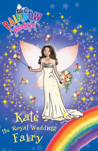 Rainbow Magic : Kate the Royal Wedding Fairy : Rainbow Magic - Daisy Meadows