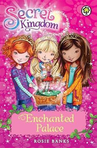 Enchanted Palace : Book 1 - Rosie Banks