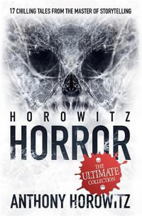 Horowitz Horror : Horowitz Horror - Anthony Horowitz