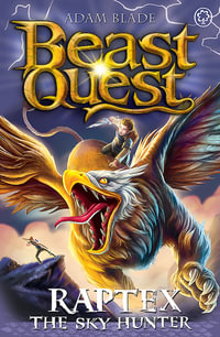 Beast Quest: Raptex the Sky Hunter : Series 27 Book 3 - Adam Blade