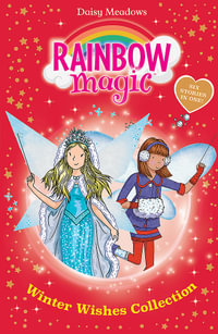 Rainbow Magic: Winter Wishes Collection : Six Stories in One! - Daisy Meadows