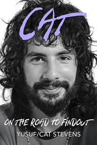 Cat On The Road To Findout : The Official Autobiography - Yusuf/Cat Stevens