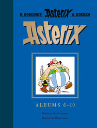 Asterix : Asterix Gift Edition: Albums 6-10: Asterix and Cleopatra, Asterix and the Big Fight, Asterix in Britain, Asterix and the Normans, Asterix the Legionary - Rene Goscinny