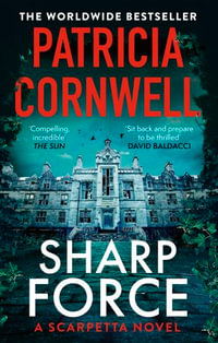 Sharp Force : The nail-biting new Scarpetta thriller for 2025 - Patricia Cornwell