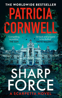 Sharp Force : The nail-biting new Scarpetta thriller - Patricia Cornwell