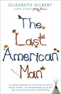 Last American Man - Elizabeth Gilbert