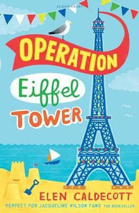 Operation Eiffel Tower - Elen Caldecott