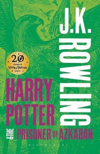 Harry Potter and the Prisoner of Azkaban : Harry Potter : Book 3 - J. K. Rowling