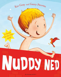 Nuddy Ned : A Cheeky Lift-the-Flap Book - Kes Gray