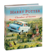 Harry Potter and the Chamber of Secrets : Harry Potter Illustrated Edition, Book 2 - J. K. Rowling