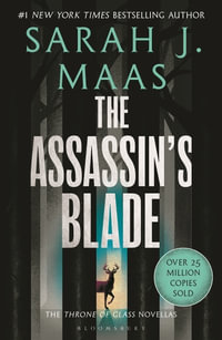 The Assassin's Blade : Throne of Glass Novellas - Sarah J. Maas