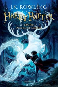 Harry Potter and the Prisoner of Azkaban : Harry Potter Children's Edition : Book 3 - J. K. Rowling