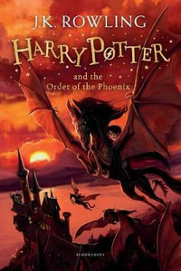 Harry Potter and the Order of the Phoenix : Harry Potter Children's Edition : Book 5 - J. K. Rowling