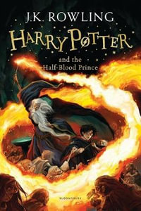 Harry Potter and the Half-Blood Prince : Harry Potter Children's Edition : Book 6 - J. K. Rowling
