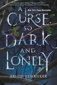 A Curse So Dark and Lonely : Cursebreakers: Book 1 - Brigid Kemmerer