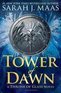 Tower of Dawn : Throne of Glass: Book 6 - Sarah J. Maas