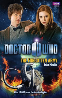 Doctor Who : The Forgotten Army - Brian Minchin