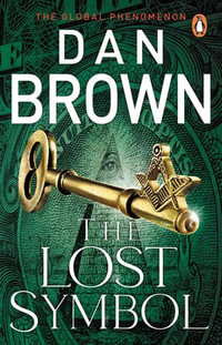 The Lost Symbol : Robert Langdon: Book 3 - Dan Brown