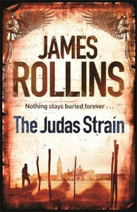 The Judas Strain : SIGMA FORCE - James Rollins