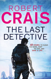 The Last Detective - Robert Crais
